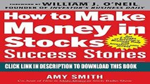 Collection Book How to Make Money in Stocks Success Stories: New and Advanced Investors Share