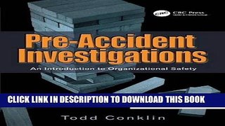 New Book Pre-Accident Investigations: An Introduction to Organizational Safety