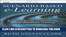 New Book Scenario-based e-Learning: Evidence-Based Guidelines for Online Workforce Learning