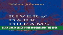 Collection Book River of Dark Dreams: Slavery and Empire in the Cotton Kingdom