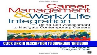 New Book Career Management   Work-Life Integration: Using Self-Assessment to Navigate Contemporary