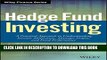 New Book Hedge Fund Investing: A Practical Approach to Understanding Investor Motivation, Manager