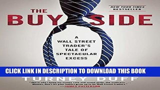 [PDF] The Buy Side: A Wall Street Trader s Tale of Spectacular Excess Full Colection