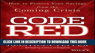 Collection Book Code Red: How to Protect Your Savings From the Coming Crisis