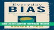 Collection Book Everyday Bias: Identifying and Navigating Unconscious Judgments in Our Daily Lives