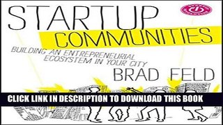 New Book Startup Communities: Building an Entrepreneurial Ecosystem in Your City