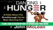 [PDF] Dancing With The Hunger: A Fable About The Breakthrough You ve Been Starving For Popular