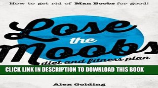 [PDF] Lose the Moobs (How to get rid of man boobs) Full Online