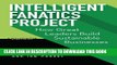 New Book Intelligent Fanatics Project: How Great Leaders Build Sustainable Businesses