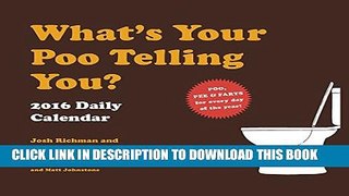 [PDF] 2016 Daily Calendar: What s Your Poo Telling You? Full Online