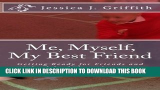 [PDF] Me, Myself, My Best Friend: Getting Ready for Friends and School for kids with Autism