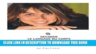 [PDF] DÃ©coder le langage du corps: Comprendre le mouvement des mains (French Edition) Full Online