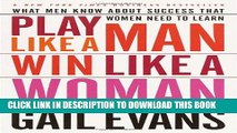 Collection Book Play Like a Man, Win Like a Woman: What Men Know About Success that Women Need to