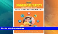 Big Deals  Barron s Common Core Success Grade 3 English Language Arts: Preparing Students for a
