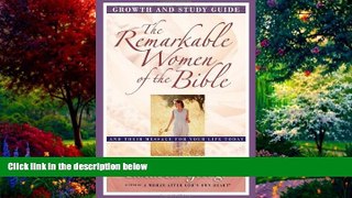 Big Deals  The Remarkable Women of the Bible Growth and Study Guide: And Their Message for Your