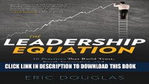 Collection Book The Leadership Equation: 10 Practices That Build Trust, Spark Innovation, and