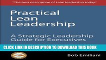 New Book Practical Lean Leadership: A Strategic Leadership Guide For Executives