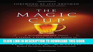 New Book The Magic Cup: A Business Parable About a Leader, a Team, and the Power of Putting People