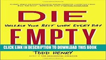 Collection Book Die Empty: Unleash Your Best Work Every Day