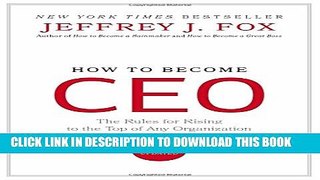 New Book How to Become CEO: The Rules for Rising to the Top of Any Organization