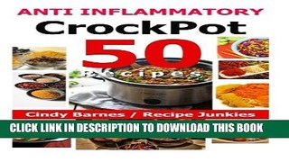 [PDF] 50 Anti Inflammatory Crockpot Recipes (Anti Inflammation Diet) Popular Online