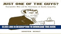 New Book Just One of the Guys?: Transgender Men and the Persistence of Gender Inequality