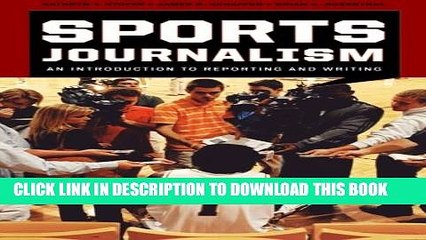 New Book Sports Journalism: An Introduction to Reporting and Writing