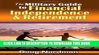 New Book The Military Guide to Financial Independence and Retirement