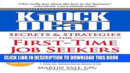 Collection Book Knock  em Dead Secrets   Strategies for First-Time Job Seekers