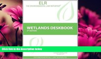 read here  Wetlands Deskbook (Environmental Law Institute)