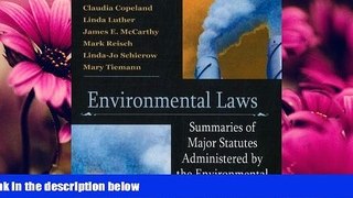 read here  Environmental Laws: Summaries of Major Statutes Administered by the Environmental