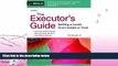 FAVORITE BOOK  The Executor s Guide: Settling a Loved One s Estate or Trust