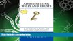 read here  Administering Wills and Trusts: A Layperson s Guide For Executors and Trustees of
