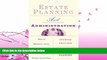 read here  Estate Planning and Administration: How to Maximize Assets, Minimize Taxes, and