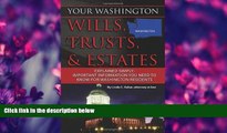 read here  Your Washington Wills, Trusts,   Estates Explained Simply: Important Information You