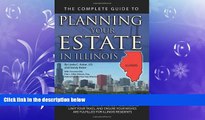 complete  The Complete Guide to Planning Your Estate in Illinois: A Step-by-Step Plan to Protect