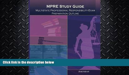 FULL ONLINE  MPRE Study Guide: Multistate Professional Responsibility Examination Outline Study