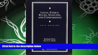 complete  Legal Ethics 2016: Rules, Statutes, and Comparisons