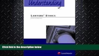 read here  Understanding Lawyers  Ethics