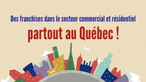 Franchise entretien Menager Residentiel et Commercial Montreal Rive Nord et Rive Sud