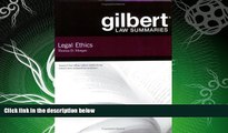 FAVORITE BOOK  Gilbert Law Summaries on Legal Ethics