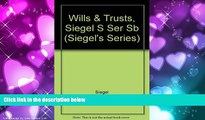 FULL ONLINE  Siegel s Wills   Trusts: Essay and Multiple-Choice Questions and Answers
