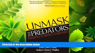 Online eBook Unmask the Predators: The Battle to Protect Your Child