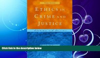 FAVORITE BOOK  Ethics in Crime and Justice: Dilemmas and Decisions