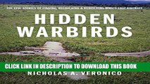 Collection Book Hidden Warbirds: The Epic Stories of Finding, Recovering, and Rebuilding WWII s