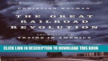 Collection Book The Great Railroad Revolution: The History of Trains in America