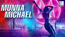 Munna Michael First Look REVEALED!