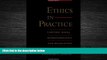 FULL ONLINE  Ethics in Practice: Lawyers  Roles, Responsibilities, and Regulation