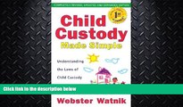 FAVORITE BOOK  Child Custody Made Simple: Understanding the Laws of Child Custody and Child Support