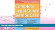 read here  The Complete Legal Guide to Senior Care: Making Sense of the Residential, Financial